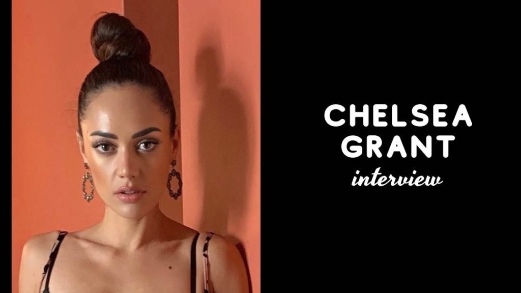 Interview with Chelsea Grant: Award-winning film-maker and actress