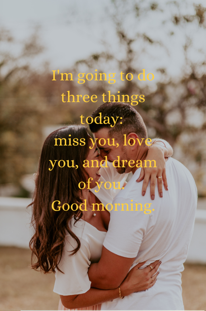 100 Thoughtful And Romantic Good Morning Messages 7138